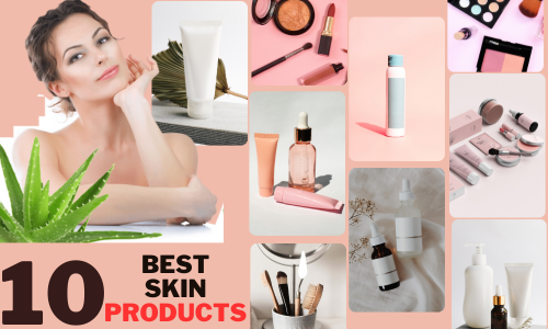 Best skin care products