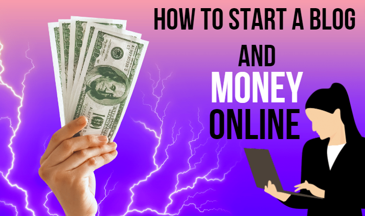 How to start a blog and make money