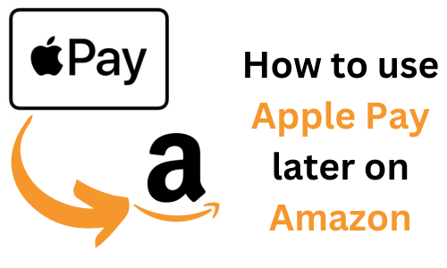 How to use apple pay later on amazon